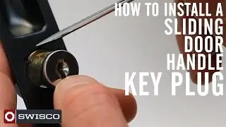 How to install the 82-002K sliding door handle key plug