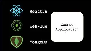 Course application using ReactJS, WebFlux, MongoDB- Part 1