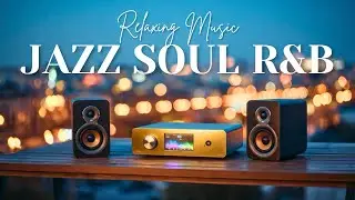 Smooth Jazz & Soul R&B – Warm Ambience for Evening Relaxation