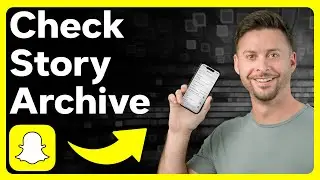 How To Check Snapchat Story Archive