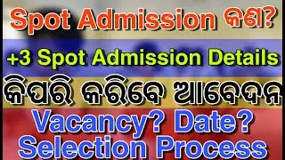 +3 Spot Admission Details | Plus Three Spot Selection Process | +3 Spot Admission Process 2020