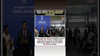 India issues Nepal advisory ⚠️#India #Nepal #TravelAdvisory #Flights #Kathmandu #WorldNews