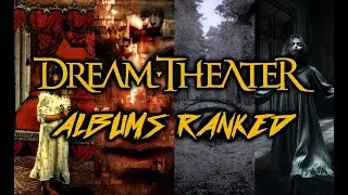 DREAM THEATER studio albums RANKED: Review and Discussion