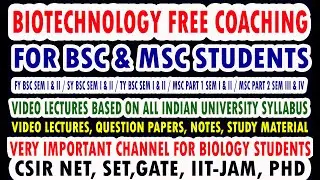 BIOTECHNOLOGY FREE COACHING FOR BSC & MSC STUDENTS ALSO HELPFULL FOR CSIR NET,SET, GATE, IIT-JAM,PHD