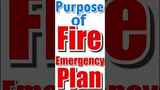 Purpose of a Fire Emergency Plan