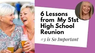 How Was Your Last High School Reunion? Lessons from 51st High School Reunion