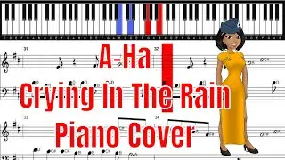 A Ha Crying In The Rain Piano Version | Piano Sheet