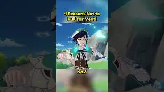 4 reasons not to pull for Venti. #genshingao#genshinlore#genshin#genshinimpact#genshinimpact55#venti
