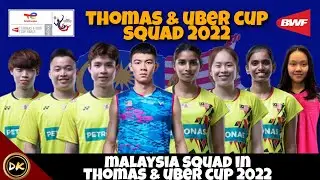 SENARAI SKUAD PIALA THOMAS & UBER 2022 (MALAYSIA)