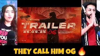 They Call Him OG Trailer - Pawan Kalyan | Emraan Hashmi | Sujeeth | Reaction | The Tenth Staar