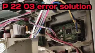 p 22 03 error solution Toshiba vrf Outdoor