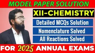 XII-Chemistry (Model Paper Solution 2025)