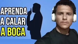 A IMPORTÂNCIA DE FICAR DE BOCA FECHADA 