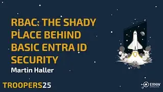TROOPERS25: RBAC - The Shady Place Behind Basic Entra ID Security