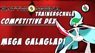 Trainerschule - Mega Galagladi Quickguide | Competitive Pok&eacute;dex | BattleArena | Tutorial Gallade