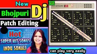 New Bhojpuri Dj Patch Editing & Tutorial || Indu sonali hot song || #octapad_music