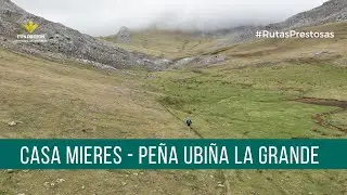 Canal Prestosu | Rutas prestosas: ruta desde Casa Mieres a Peña Ubiña La Grande