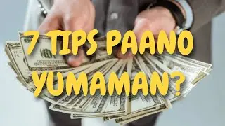 Paano Yumaman o Maging Mayaman?