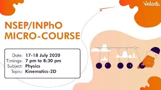 NSEP/INPhO Micro Course | FREE Courses for Physics Olympiads 📚 | Vedantu Olympiad School