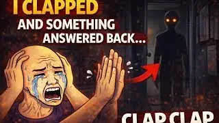I Clapped&hellip; and Something Answered Back 😨   Clap Clap Horror Game