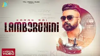 Lamborghini | Karan Rai | Sukhe Sohal | Aman Hunjan | Tru Pendu Musik | Latest Punjabi Songs 2020