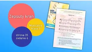 Zepsuty kran - kanon J.Tomkowska, A.Dramowicz (Musicalite klasa 1)