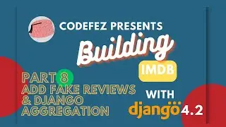 8 . Django Aggregation to work out averages #buildIMDBCourse