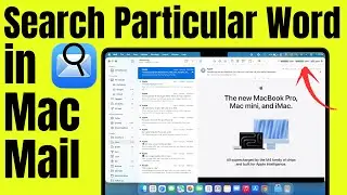 How to Search for a Particular Word in Mac Mail (MacBook Pro / Air)