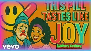 Auditory Ecstasy - This Pill Tastes Like Joy (Official Music Video) (Lyric Video)