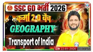 SSC GD 2026 Geography| Transport of India Part 1 | Sandeep Sir | Karma 2.0 Batch