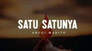 Anggi Marito - Satu Satunya (Lirik) | Connect Worship