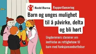 Barns mulighet til å påvirke, delta og bli hørt – Rapportlansering 29.april 2025