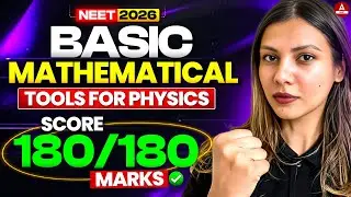 NEET 2026 Physics: Master Basic Math Tools & Score 180/180 Easily by Tamanna Chaudhary!