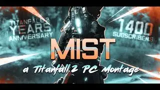 MIST | A TITANFALL 2 PC KRABER MONTAGE