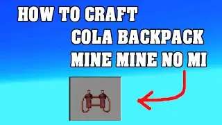 HOW TO CRAFT COLA BACKPACK in Minecraft Mine Mine No Mi