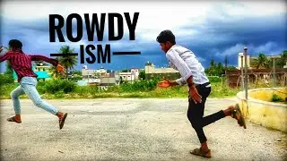 ROWDY ISM new short film.. by dhaya / venky/ Nithin/ sai.. GIRI