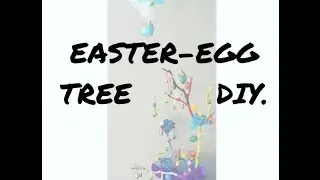 DIY: Easter egg tree- easy simple cheap.