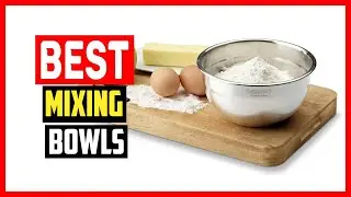 ✅Top 5 Best Mixing Bowls in 2025