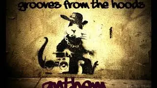 Grooves From The Hoods - Anthem (Prod.Feco)