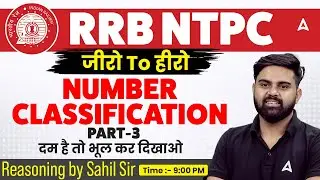 RRB NTPC 2026 | Zero To Hero | RRB NTPC Number Classification  | RRB NTPC Reasoning | By Sahil sir