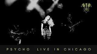 AViVA - PSYCHO LIVE IN CHICAGO