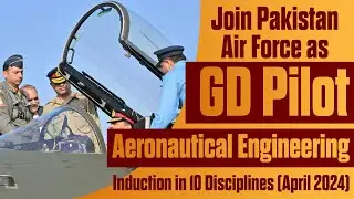 Join Pakistan Air Force as GD Pilot, Aeronautical Engg, Air Defence | PAF 10 Courses in April 2024 |