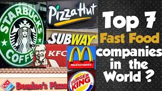 Top 7 Fast Food Companies in the World | #saino tech | 2020