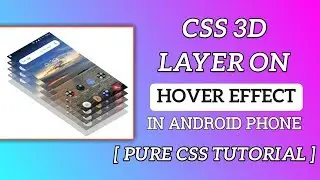 Pure CSS 3d image on hover effect in Android phone{CSS Tutorial}