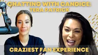 Craziest fan experience with Tera Patrick