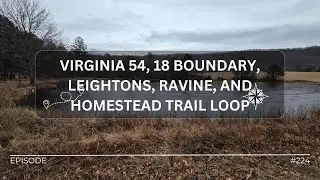 Hike#224 &ndash; Virginia 54, 18 Boundary, Leightons, Ravine, & Homestead Trail at Massanutten Western Slo