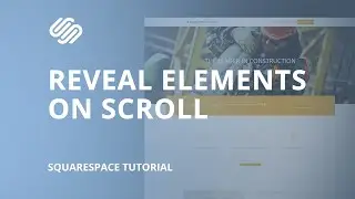 Scroll Reveal on Squarespace Website - Fade in Text and Images when you scroll down (UPDATED)
