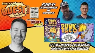 Adam Wallenta  w/ Scott Wojcik: It's Taco Tuesday & we're talking Taco Punk with the Creator!