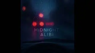 DRUNK TEXT SEASON - NOX - MIDNIGHT ALIBI