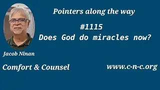 Does God do miracles now? Pointers along the way #1115